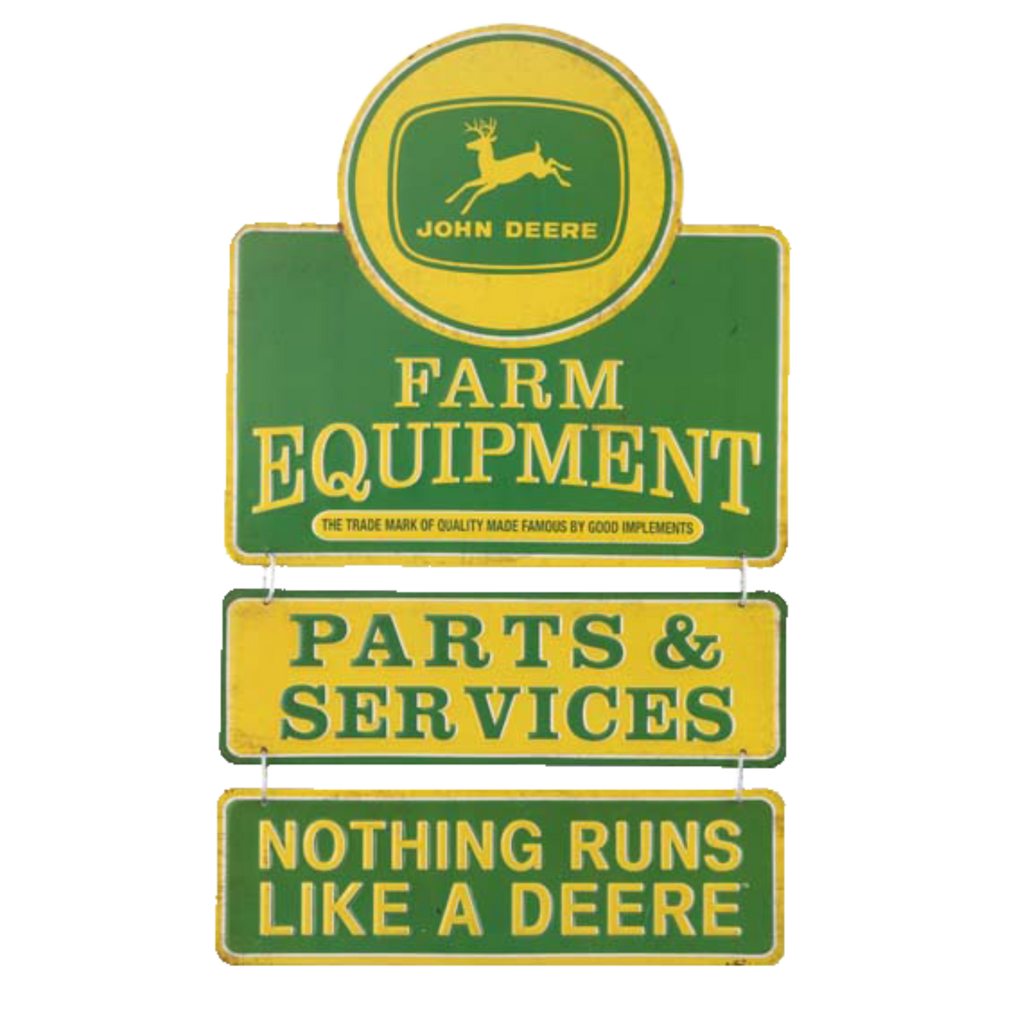 Three linked tin signs in green and yellow, displaying John Deere's logo, "Farm Equipment", "Parts & Services", and the slogan "Nothing Runs Like a Deere".