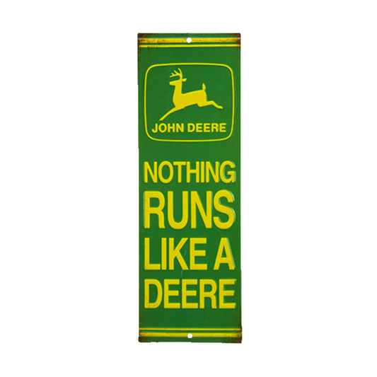 Tin sign featuring the John Deere logo with the slogan 'Nothing Runs Like a Deere' in green and yellow.