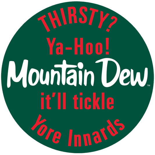 Round vintage-style Mountain Dew tin sign with the tagline "Thirsty? Ya-Hoo! Mountain Dew it'll tickle yore Innards."